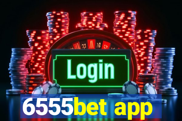 6555bet app